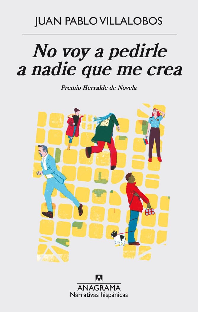 No voy a pedirle a nadie que me crea: 574 (Narrativas hispánicas)