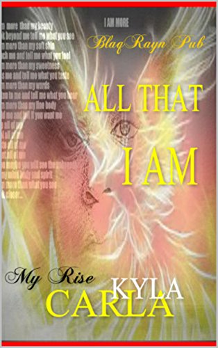 ALL THAT I AM: My Rise