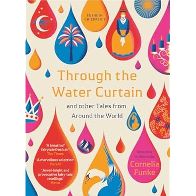 Through the Water Curtain and other Tales from Around the World