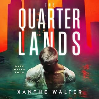 The Quarterlands Audiolibro Por Xanthe Walter arte de portada