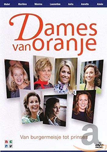2-Dvd Special Interest - Dames Van Oranje: Van Burgermeisje Tot Prinses