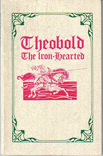 Theobold The Iron-Hearted B01H75VRHA Book Cover