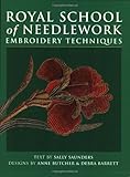 Royal School of Needlework Embroidery Techniques