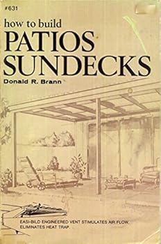 How to Build Patios, Sundecks (Easi-bild Home Improvement Library, 631)