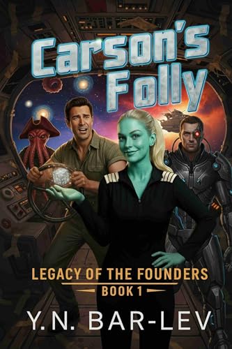 Carson's Folly (Legacy of the Founders Book 1)
