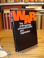 War: The Anthropology of Armed Conflict and Aggression B000HTDCTK Book Cover