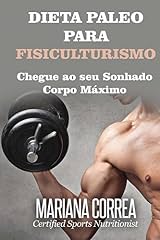 Capa de DIETA PALEO Para FISICULTURISMO: Chegue ao seu Sonhado Corpo Máximo