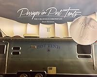 Passages in Past Tents Volume II 0988861313 Book Cover