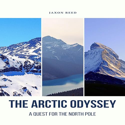 The Arctic Odyssey by Jaxon Reed episode artwork
