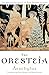 The Oresteia (Greek Tragedy in New Translations)