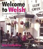 Welcome to Welsh: A Complete Welsh Course for Beginners