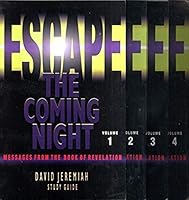 Escape The Coming Night Study Guide Messages From The Book Of Revelation, Volumes 1-2-3 & 4 B07K3V3X91 Book Cover
