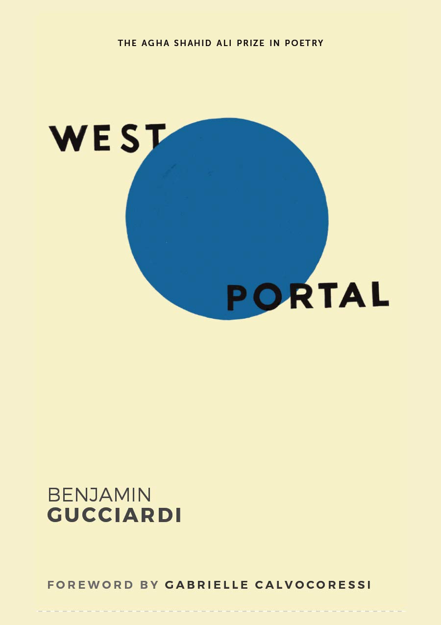 West Portal (The Agha Shahid Ali Prize in Poetry)