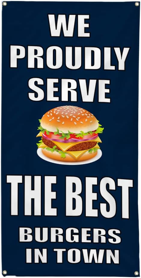 Vertical Vinyl Banner Multiple Sizes Proudly Serve The Best Burgers in Town Restaurant and Food Outdoor Weatherproof Industrial Yard Signs 4 Grommets 40x16Inches
