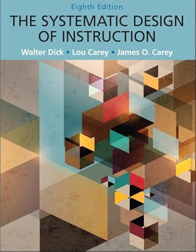 Systematic Design of Instruction, The, Pearson eText with Loose-Leaf Version -- Access Card Package (8th Edition)