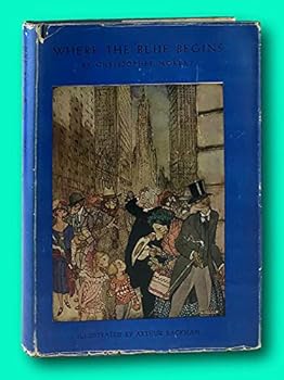 Vtg Christopher Morley, Arthur Rackham / Where the Blue Begins / Lippincott Ed 1925