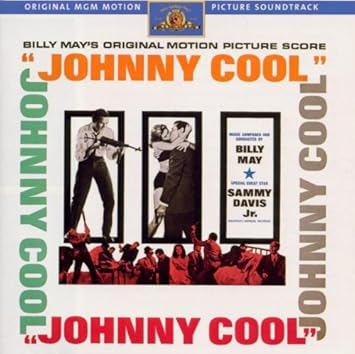 Billy May Johnny Cool Original Mgm Motion Picture Soundtrack Amazon Com Music