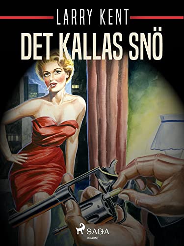 Det kallas snö (Larry Kent Book 200) (Swedish Edition)