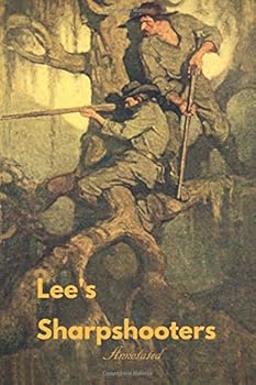 Paperback Lee's Sharpshooters: Annotated Book
