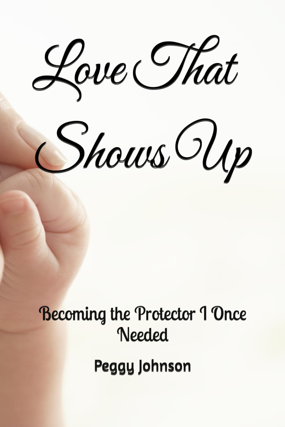 Love That Shows Up: Becoming the Protector I Once Needed