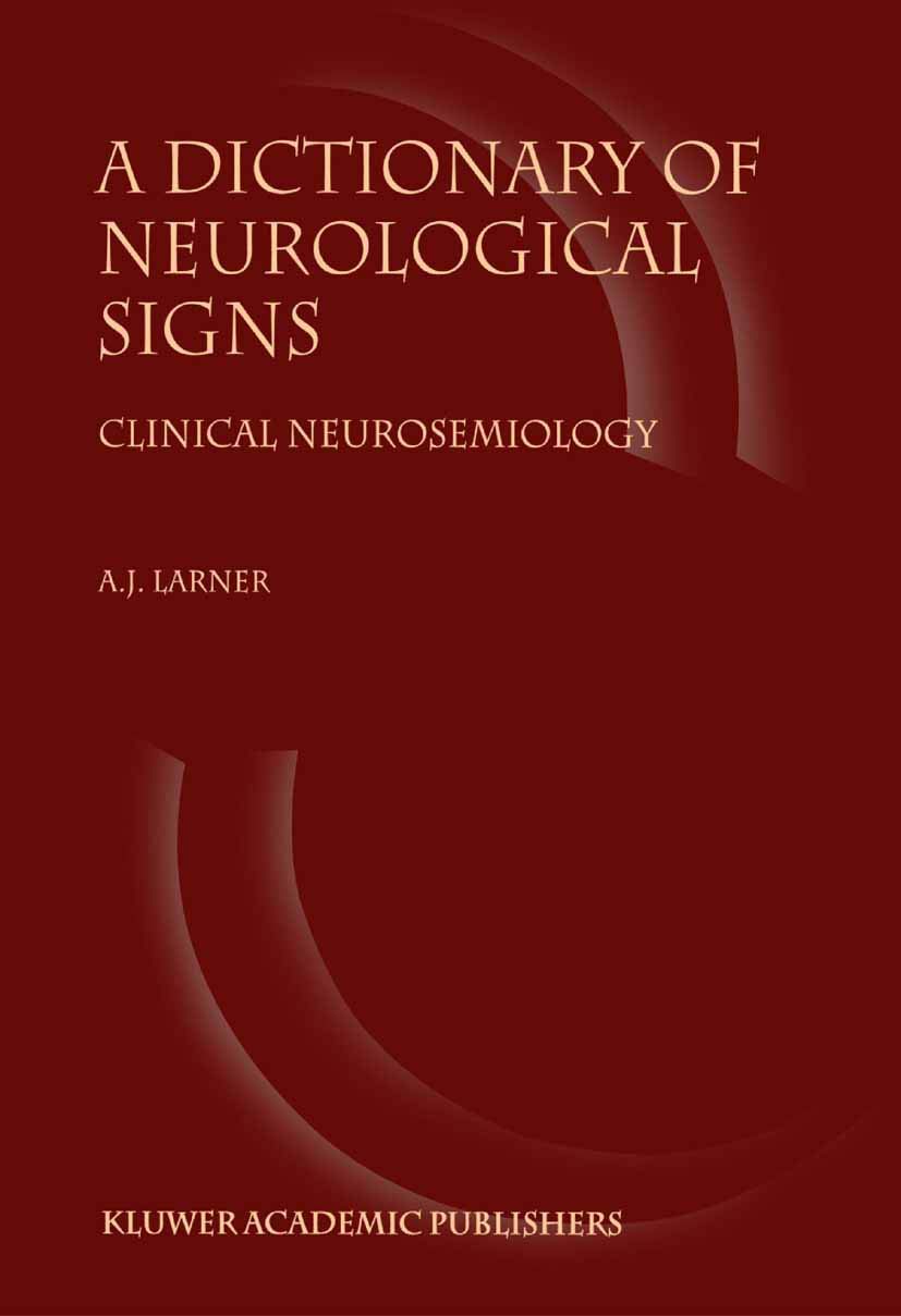 Buy A Dictionary of Neurological Signs: Clinical Neurosemiology — BookShops.in