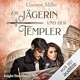 Die Jägerin und der Templer: Knight-Time Stories, Band 2