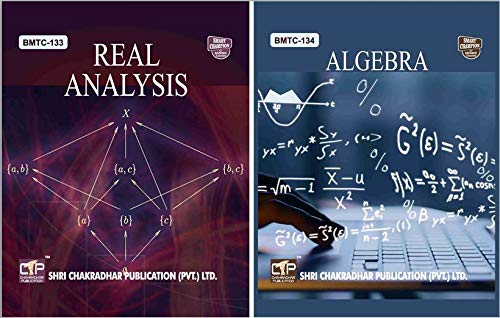 IGNOU COMBO OF BMTC 133 REAL ANALYSIS AND BMTC 134 ALGEBRA IGNOU BAG (CBCS) IGNOU BSCG (CBCS) MATHS IGNOU STUDY NOTES FOR EXAM PREPARATION (Latest Syllabus 2019) BMTC134 BMTC133