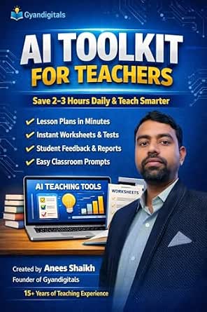 AI Toolkit for Smart Teachers: Lesson Planning, Worksheets, ChatGPT Prompts & Classroom Efficiency Systems