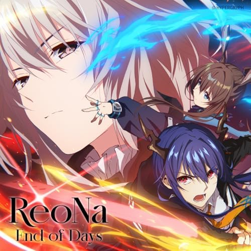 ReoNa「End of Days」告知ポスター ReoNa End of Days 告知ポスター ReoNa「End of Days」B2告知