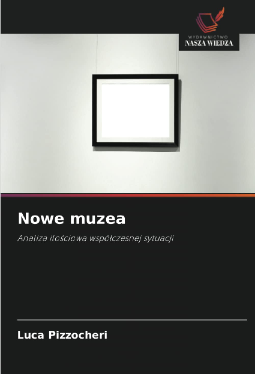 Nowe muzea: Analiza ilo¿ciowa wspó¿czesnej sytuacji