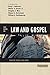 Five Views on Law and Gospel (Counterpoints: Bible and Theology)