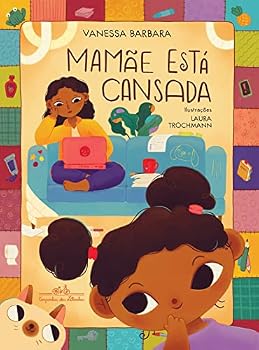 Paperback Mamae esta cansada (Em Portugues do Brasil) [Portuguese_Brazilian] Book