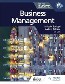 Business Management for the IB Diploma: Hodder Education Group
