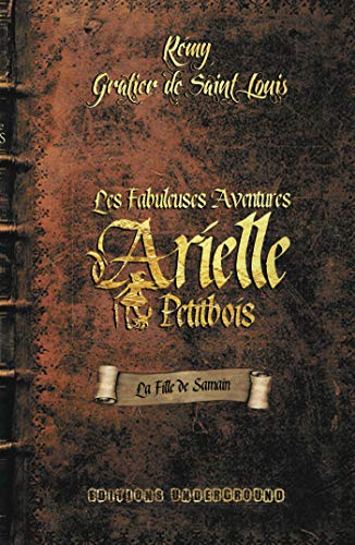 Télécharger Les Fabuleuses Aventures d'Arielle Petitbois (EU.FANTASTIQUE) livre En ligne