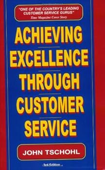 Paperback Achieving Excellence Through Customer Service Book