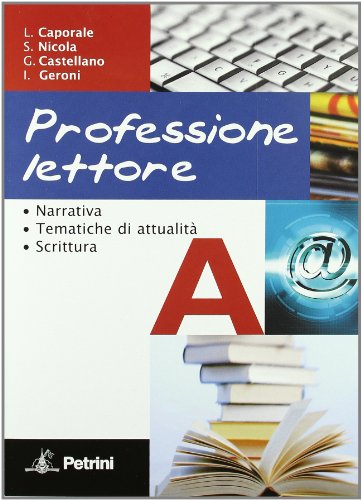  Professione lettore. Vol. 1-2. Per le Scuole superiori. Con espansione online