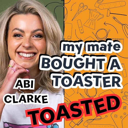 Abi Clarke TOASTED