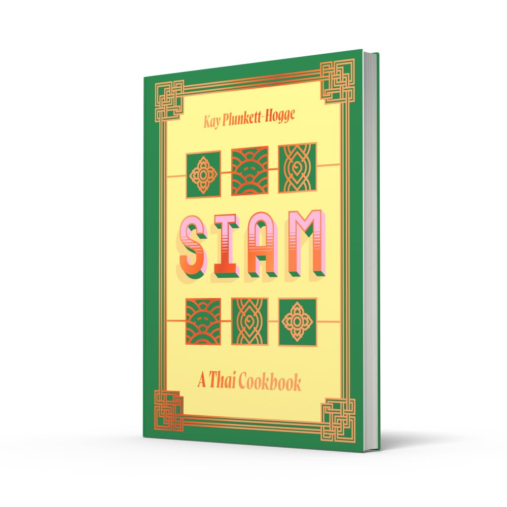 Siam: A Thai Cookbook