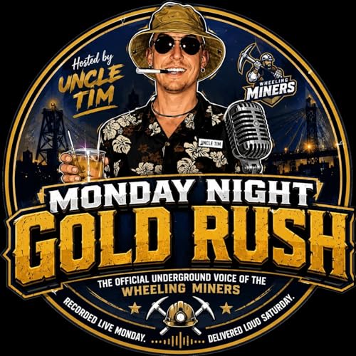 The Gold Rush &mdash; Official Podcast of the Wheeling Miners Titelbild
