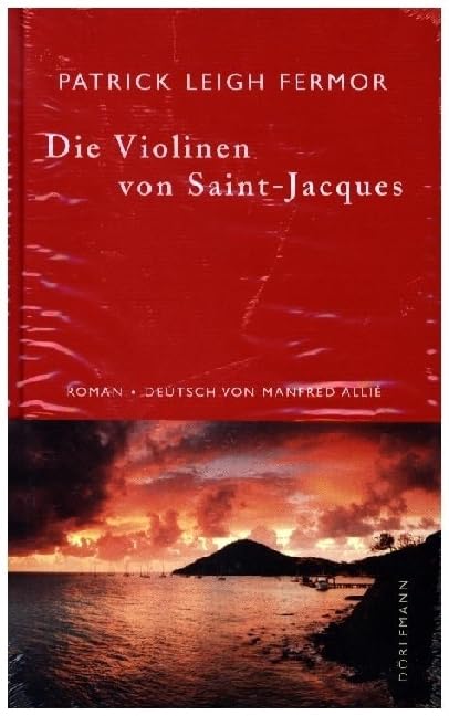 Die Violinen von Saint-Jacques: Roman