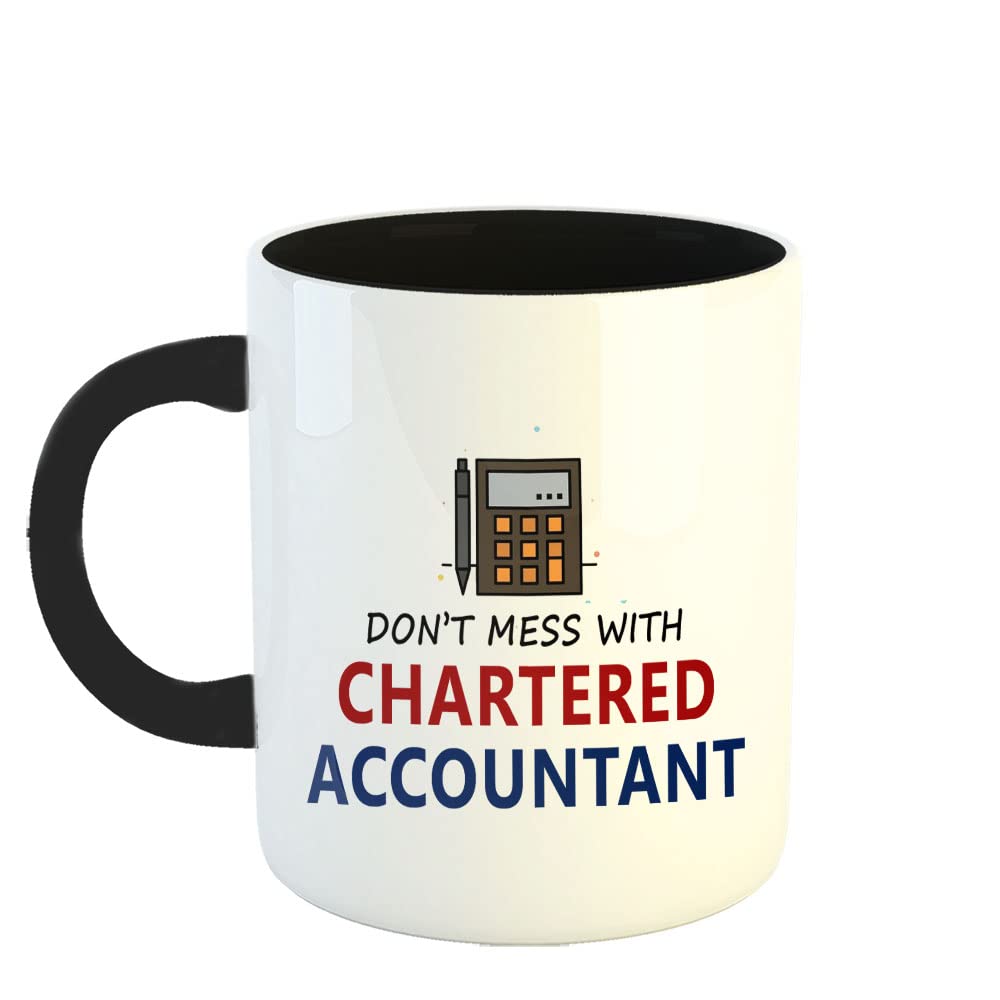 Happu - Printed Ceramic Coffee Mug, for Chartered Accountants, Don’t Mess with Chartered Accountant, Gift for CA Students, Aspirants, CA Professionals, Accountants, 325 ML(11Oz), 3190-BK