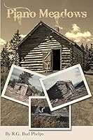Piano Meadows - Color: Adventures of Westward Migration in the Mid 1800's 1514126737 Book Cover
