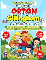 Learn To Read With The 8-Week Orton Gillingham Decodable Readers Plan: A Complete Curriculum for Struggling Readers and Those With Dyslexia. Orton ... with the 8-Week Orton Gillingham Plan 6-8) B0DGL7Y586 Book Cover