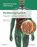  Organsysteme verstehen - Verdauungssystem: Integrative Grundlagen und Fälle