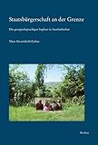 Staatsbürgerschaft an der Grenze: Die georgischsprachigen Ingiloer in Aserbaidschan (Kaukasienstudien - Caucasian Studies) - Nino Aivazishvili-Gehne 