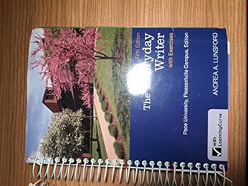 The Everyday Writer with Exercises Pace University Edition