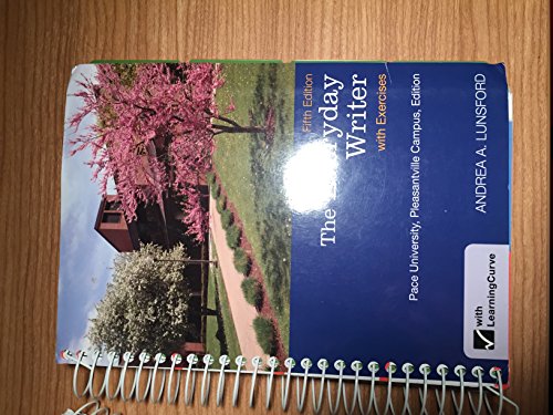 The Everyday Writer with Exercises Pace University 1457673541 Book Cover