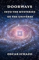 Doorways into the Mysteries of the Universe 1966138172 Book Cover