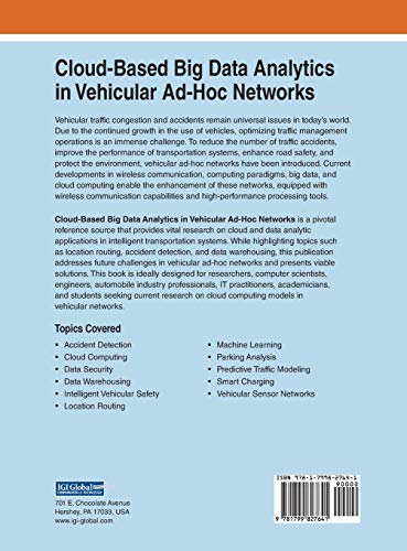 Cloud-Based Big Data Analytics in Vehicular Ad-Hoc Networks (Advances in Systems Analysis, Software Engineering, and High Performance Computing, 1)