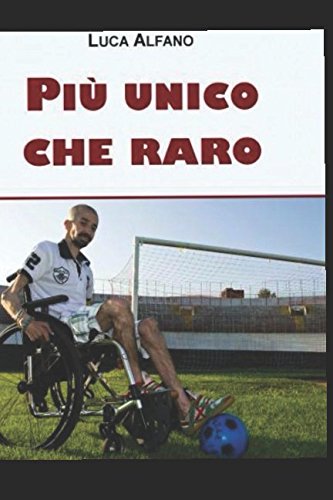 Più unico che raro